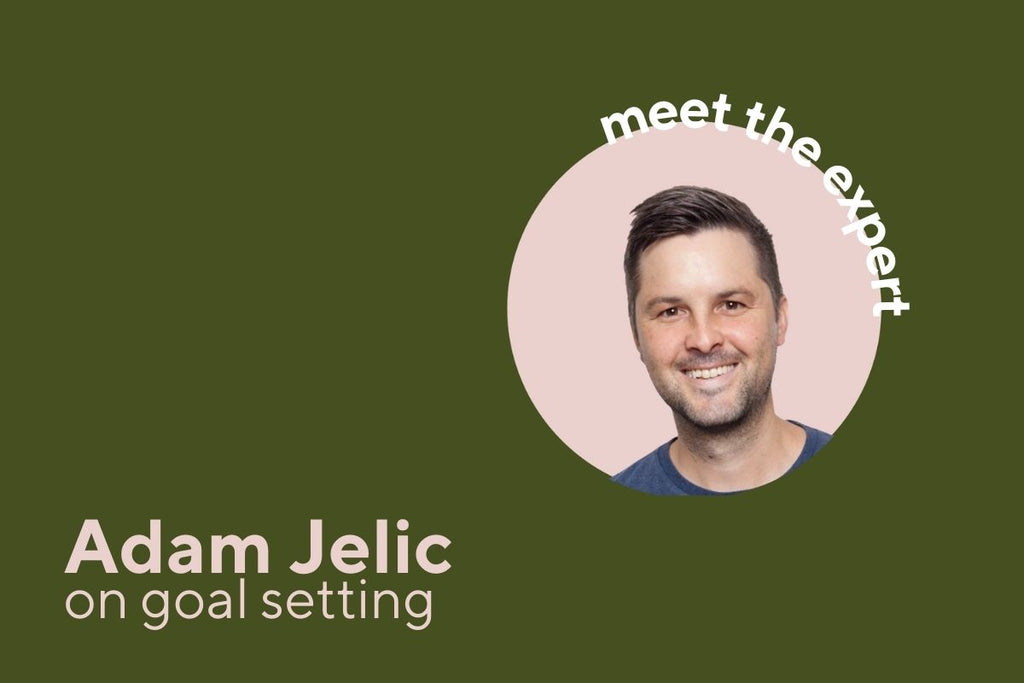 Meet the expert - Adam Jelic on Goal Setting